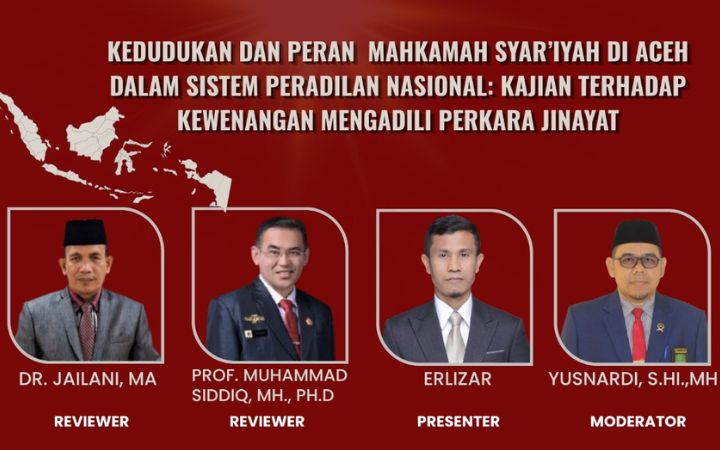 Erlizar Kupas Posisi Mahkamah Syar'iyah Aceh di Sistem Peradilan Nasional