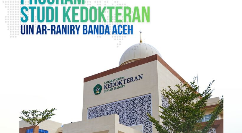 UIN Ar-Raniry Buka Pendaftaran Prodi Kedokteran, Ini Jadwal dan Biayanya